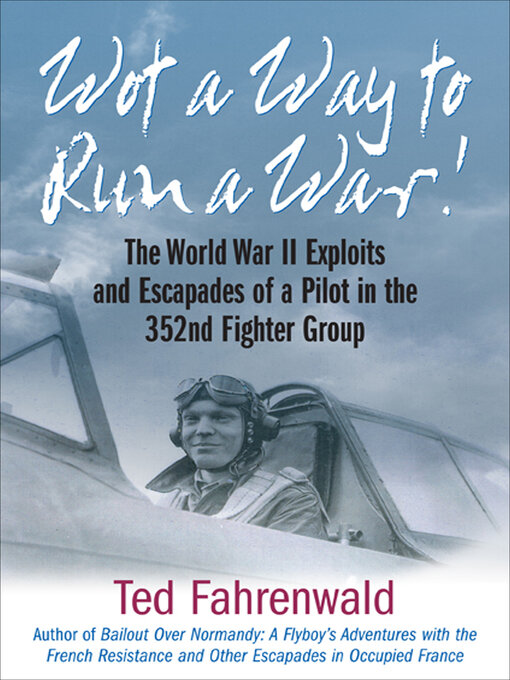 Title details for Wot a Way to Run a War! by Ted Fahrenwald - Available
